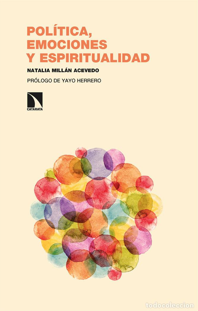 Livros: POLITICA EMOCIONES Y ESPIRITUALIDAD - MILLAN ACEVEDO, NATALIA