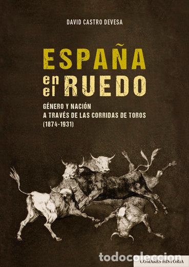 Libros: ESPA&Ntilde;A EN EL RUEDO - DAVID CASTRO DEVESAA