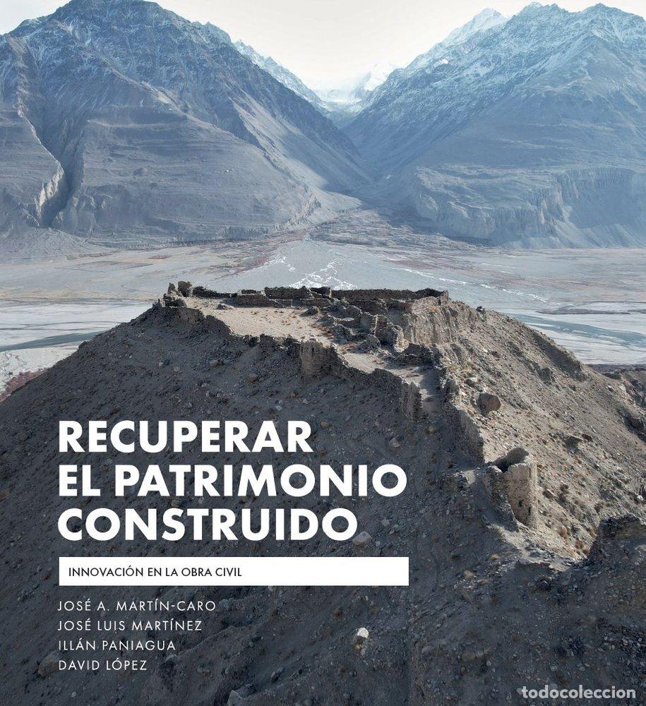 Libros: RECUPERAR EL PATRIMONIO CONSTRUIDO - MARTIN-CARO, JOSE ANTONIO