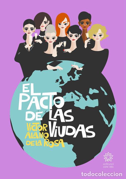 Libros: EL PACTO DE LAS VIUDAS - ALAMO DE LA ROSA, VICTOR