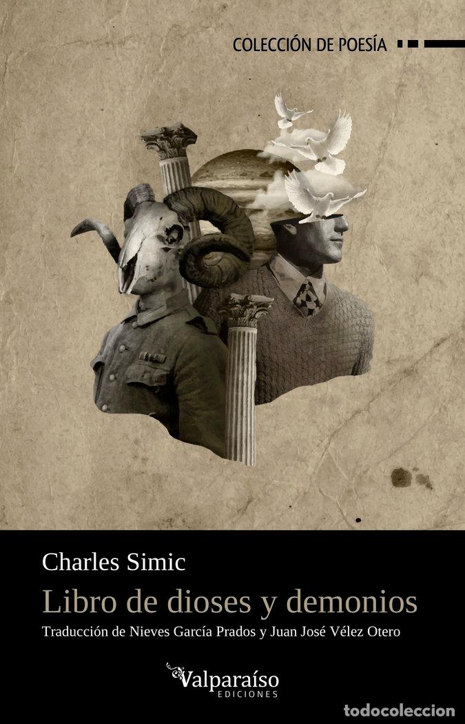 Libros: LIBRO DE DIOSES Y DEMONIOS - SIMIC, CHARLES