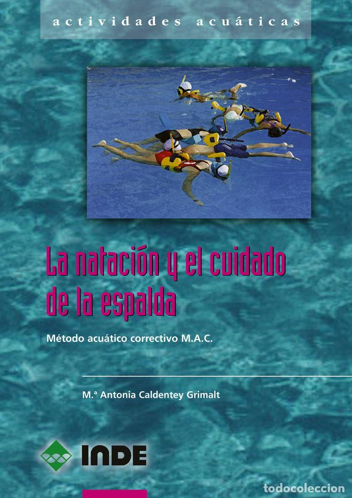 Libros: NATACION Y EL CUIDADO DE LA ESPALDA - CALDENTEY GRIMALT