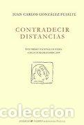 Libros: CONTRADECIR DISTANCIAS - GONZALEZ PUJALTE, JUAN CARLOS