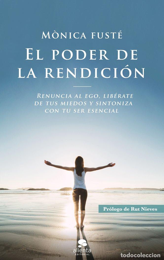 Libros: EL PODER DE LA RENDICION - FUSTE, MONICA