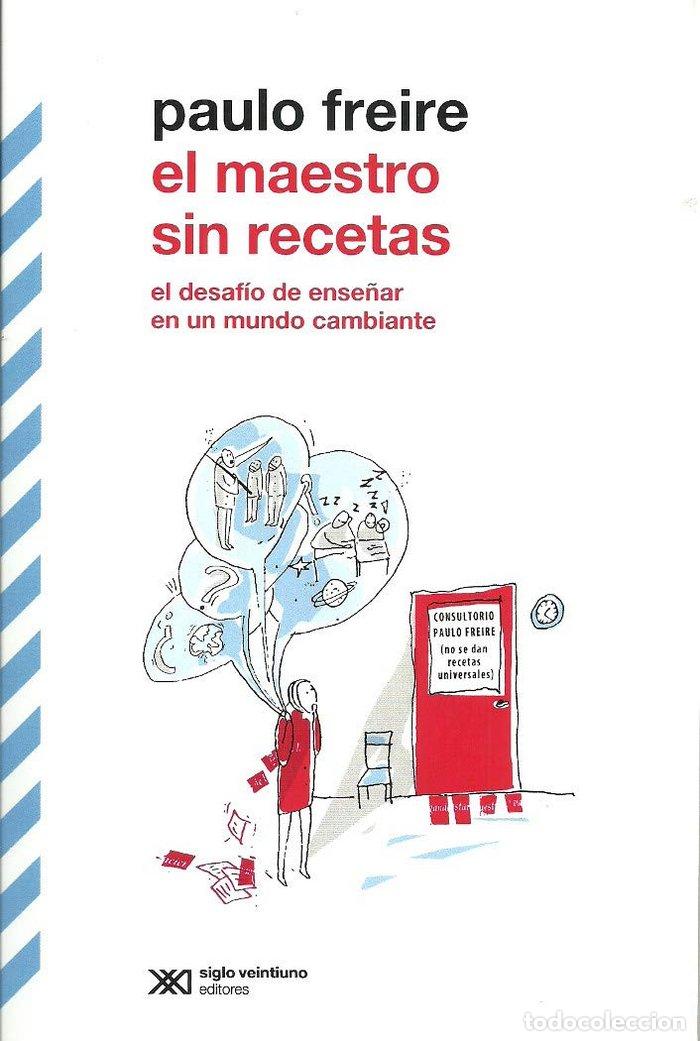 Libros: MAESTRO SIN RECETAS,EL - FREIRE, PAULO