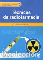 Libros: TECNICAS DE RADIOFARMACIA 3&ordf; ED - VALLES PASCUAL, JULIA