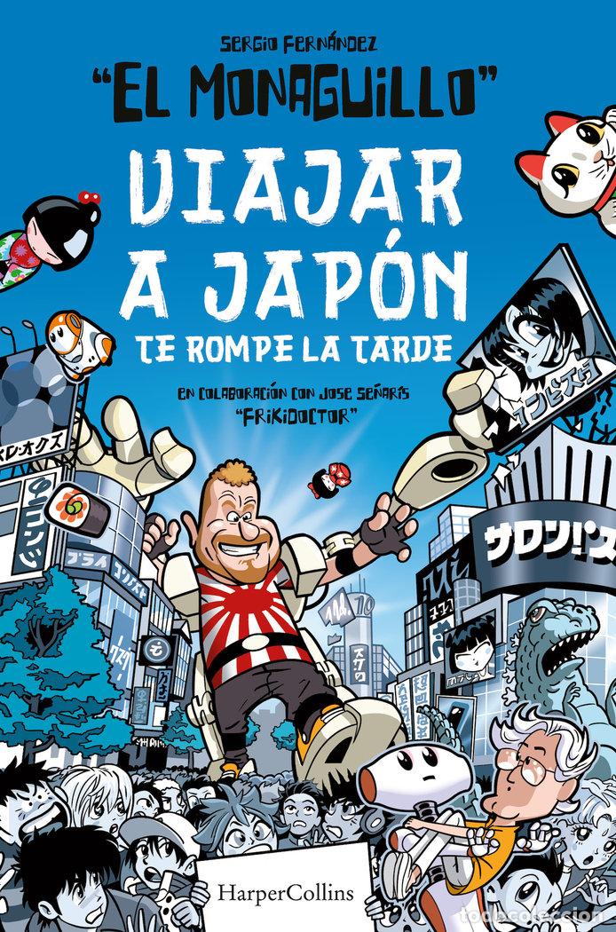 Libros: VIAJAR A JAPON TE PARTE LA TARDE - MONAGUILLO, EL