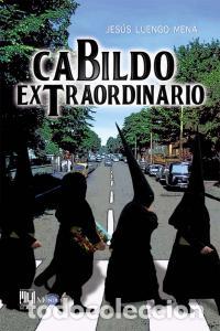 Libri: CABILDO EXTRAORDINARIO - LUENGO, JESUS