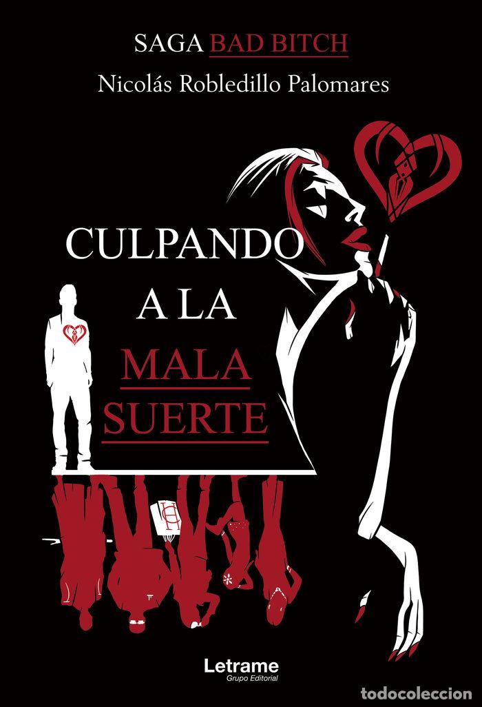 B&uuml;cher: SAGA BAD BITCH CULPANDO A LA MALA SUERTE - ROBLEDILLO PALOMARES, NICOLAS