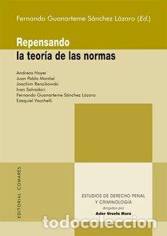 B&uuml;cher: REPENSANDO LA TEORIA DE LAS NORMAS - AA.VV