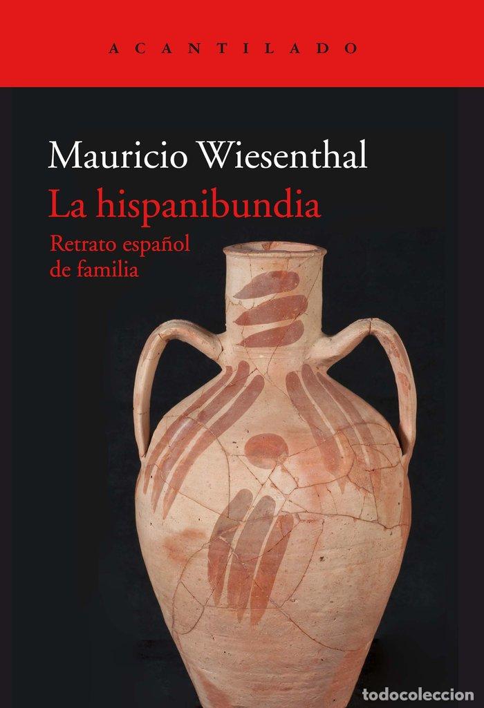 Libri: HISPANIBUNDIA RETRATO ESPA&Ntilde;OL DE FAMILIA,LA - WIESENTHAL GONZALEZ, MAURICIO