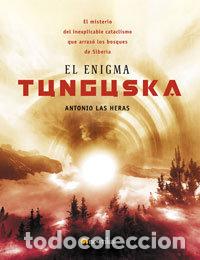 Libri: ENIGMA DE TUNGUSKA - LAS HERAS ANTONIO