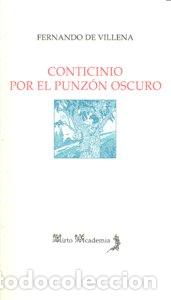 B&uuml;cher: CONTICINIO/POR EL PUNZON OSCURO - DE VILLENA, FERNANDO
