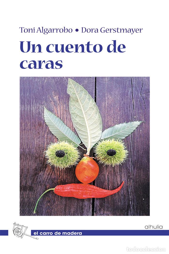 Livres: UN CUENTO DE CARAS - ALGARROBO, TONI