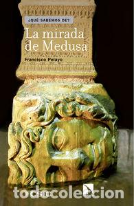 Livres: MIRADA DE MEDUSA,LA - PELAYO LOPEZ, FRANCISCO