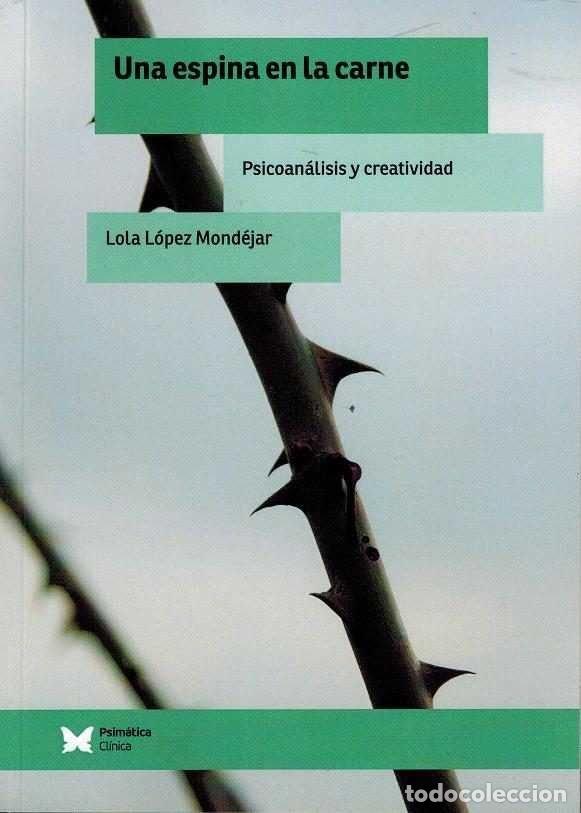 Livres: UNA ESPINA EN LA CARNE - LOPEZ MONDEJAR, LOLA