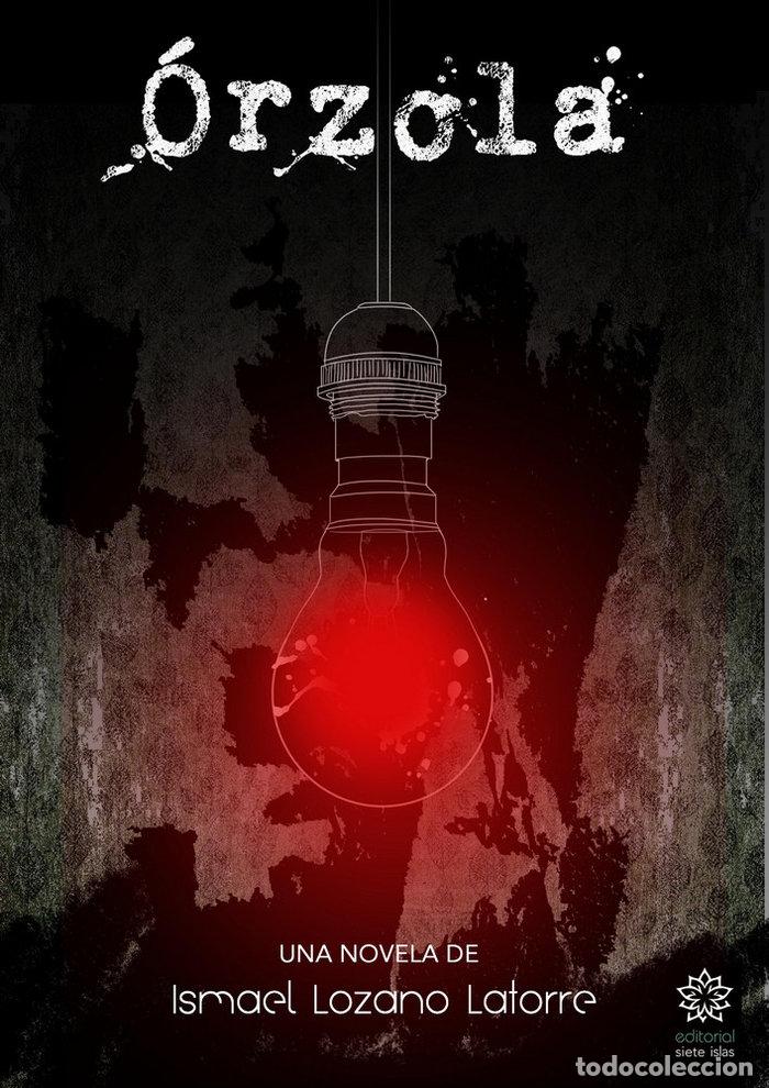 Libros: ORZOLA - LOZANO LATORRE, ISMAEL