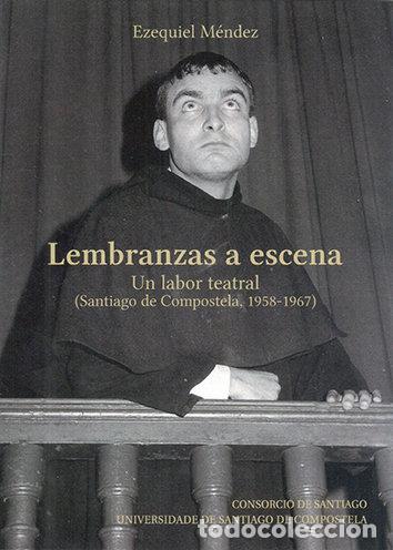 Libros: LEMBRANZAS A ESCENA - MENDEZ VIDAL, EZEQUIEL