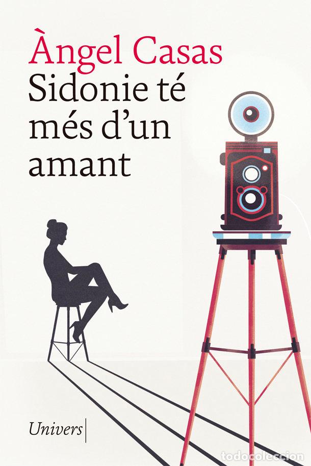 Livres: SIDONIE TE MES D'UN AMANT - CASAS, &middot;NGEL