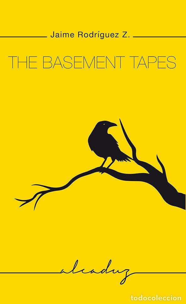 Libros: THE BASEMENT TAPES - RODRIGUEZ ZAVALETA, JAIME