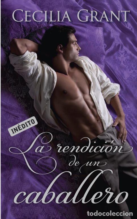 Libros: RENDICION DE UN CABALLERO,LA - GRANT, CECILIA