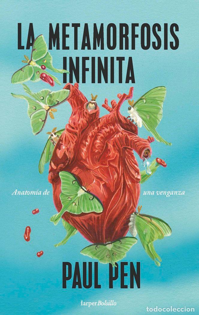 Libros: LA METAMORFOSIS INFINITA - PEN, PAUL
