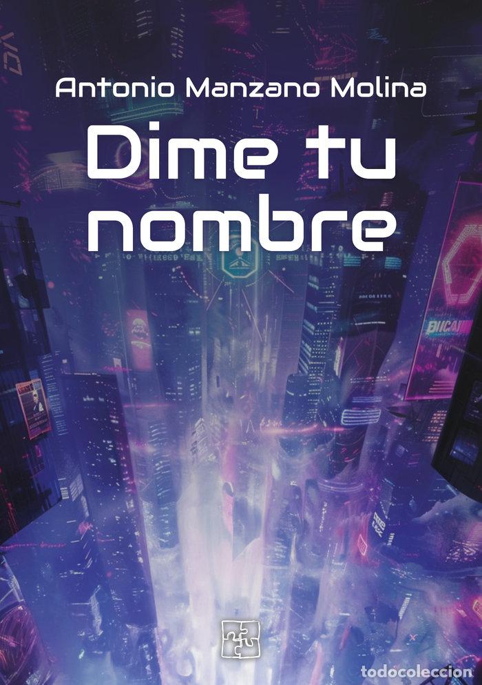 Libros: DIME TU NOMBRE - MANZANO MOLINA, ANTONIO