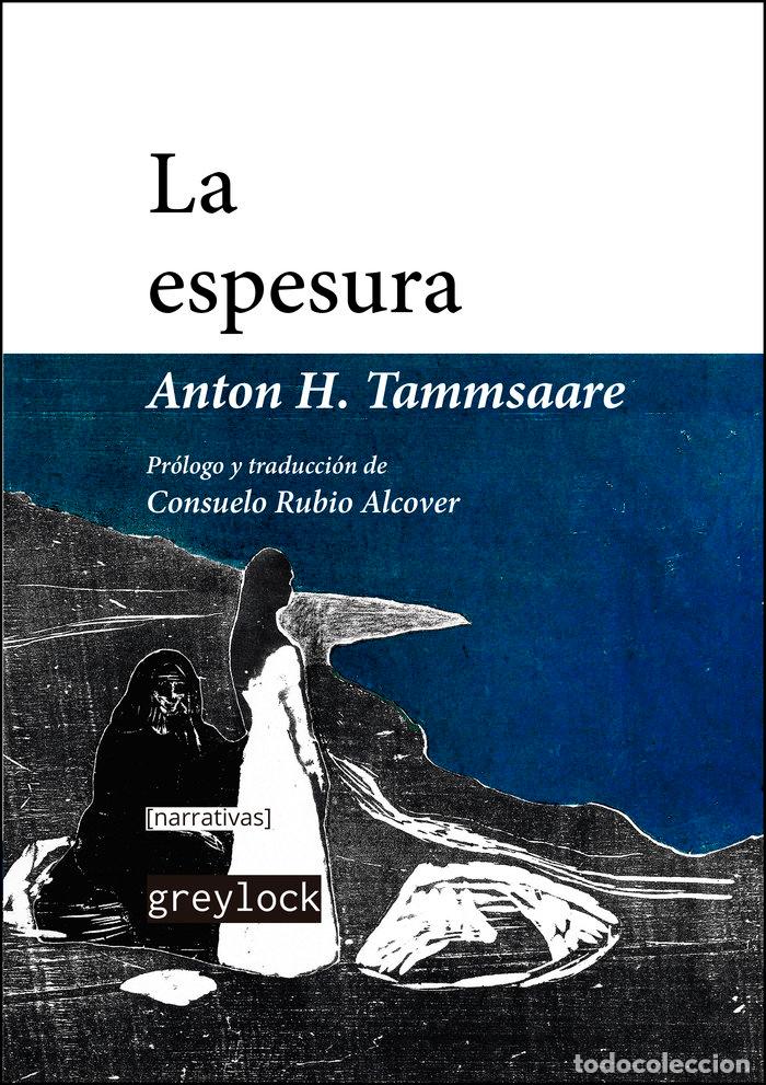 B&uuml;cher: LA ESPESURA - TAMMSAARE, ANTON H.
