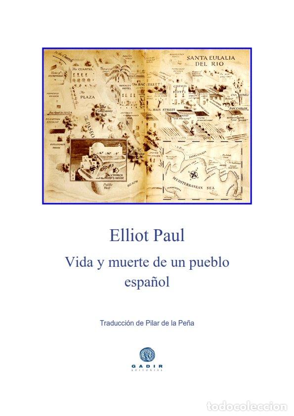Libros: VIDA Y MUERTE DE UN PUEBLO ESPA&Ntilde;OL - PAUL, ELLIOT