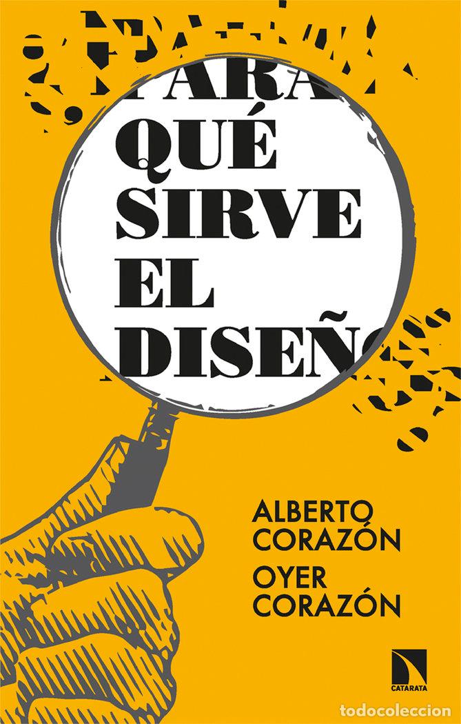 Libros: PARA QUE SIRVE EL DISE&Ntilde;O - CORAZON