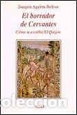 Libros: BORRADOR DE CERVANTES, EL - AGUIRRE BELLVER, JOAQUIN