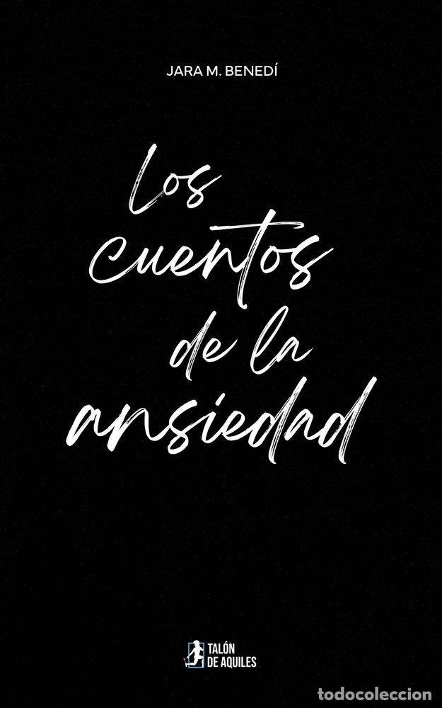 Libros: LOS CUENTOS DE LA ANSIEDAD - M BENEDI, JARA