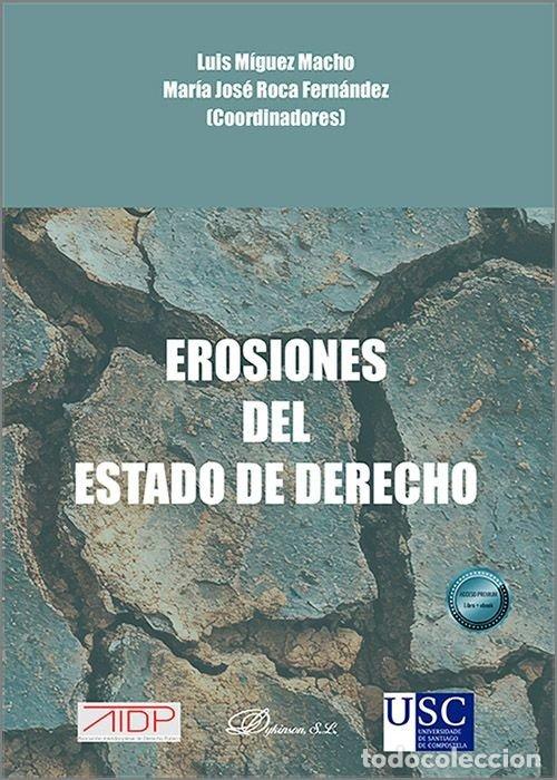 Libros: EROSIONES DEL ESTADO DE DERECHO - MIGUEZ MACHO, LUIS