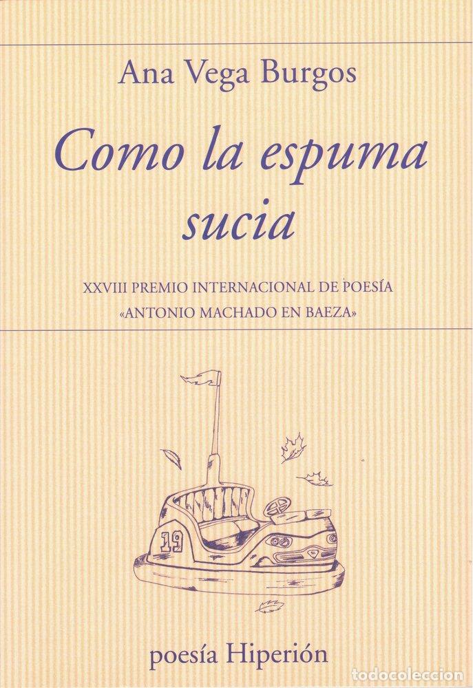 B&uuml;cher: COMO LA ESPUMA SUCIA - ANA VEGA BURGOS