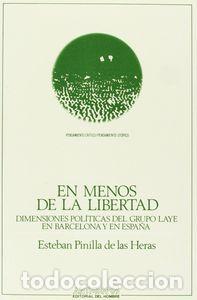 Libros: EN MENOS DE LIBERTAD - PINILLA DE LAS HERAS, ESTEBAN