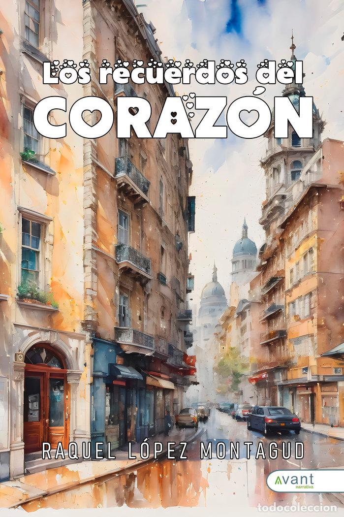 books: LOS RECUERDOS DEL CORAZON - LOPEZ MONTAGUD, RAQUEL