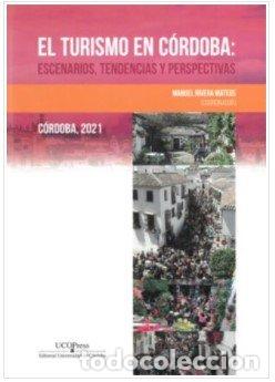 books: EL TURISMO EN CORDOBA ESCENARIOS TENDENCIAS - AA.VV