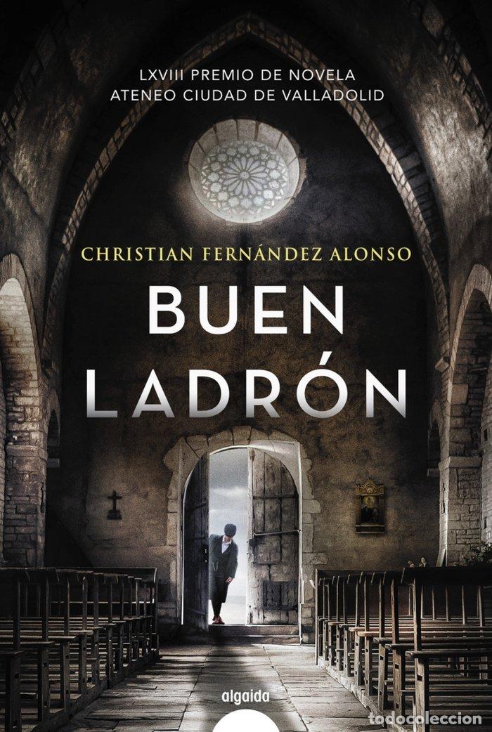 Libri: BUEN LADRON - FERNANDEZ ALONSO, CHRISTIAN