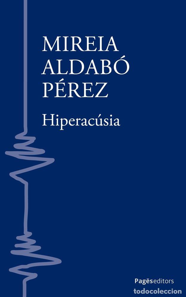 books: HIPERACUSIA - ALDABO PEREZ, MIREIA