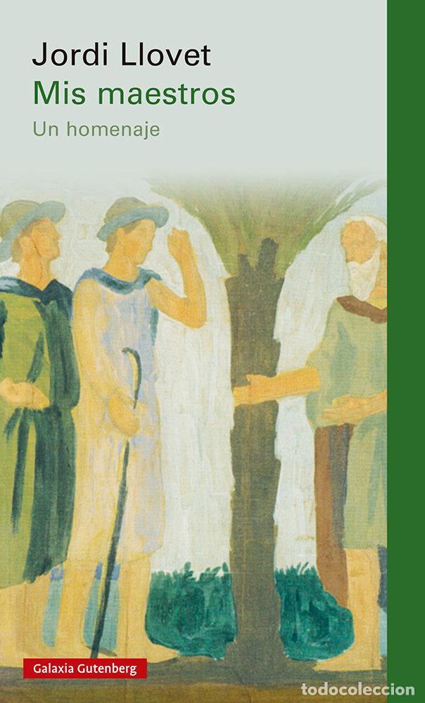 Livres: MIS MAESTROS - LLOVET, JORDI