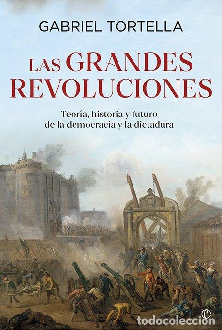 books: LAS GRANDES REVOLUCIONES - TORTELLA, GABRIEL
