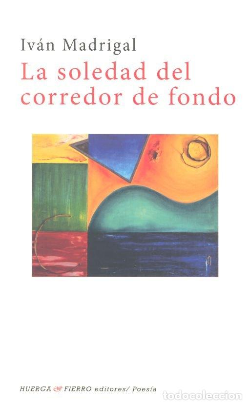 books: SOLEDAD DEL CORREDOR DE FONDO,LA - MADRIGAL, IVAN