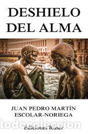 books: DESHIELO DEL ALMA - MARTIN ESCOLAR-NORIEGA, JUAN PEDRO