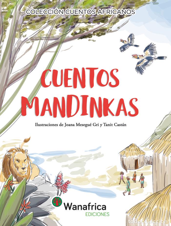 Libri: CUENTOS MANDINKAS - JOANA MESEGUE GRI Y TANIT CASTAN