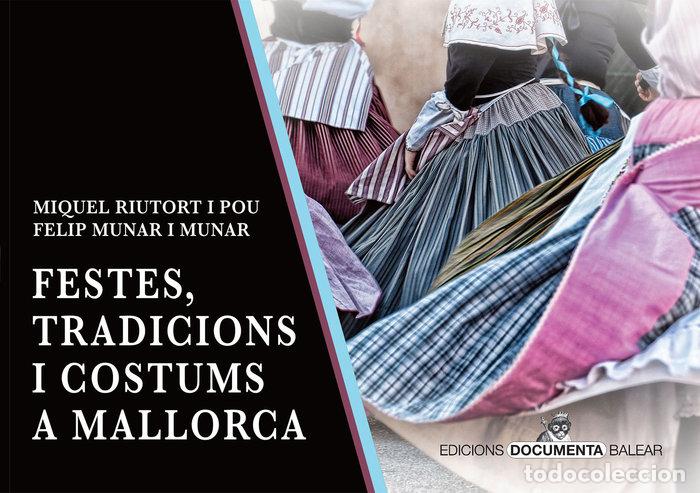 Libri: FESTES TRADICIONS I COSTUMS A MALLORCA - RIUTORT I POU, MIQUEL