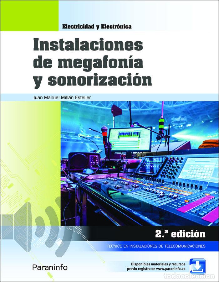books: INSTALACIONES DE MEGAFONIA Y SONORIZACION 2.&ordf; EDICION - MILLAN ESTELLER, JUAN MANUEL