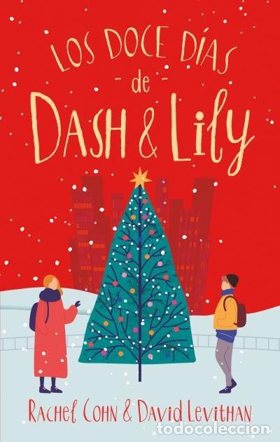 Libri: LOS DOCE DIAS DE DASH & LILY - COHN, RACHEL