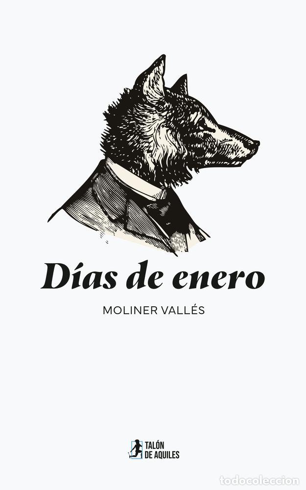 Libri: DIAS DE ENERO - MOLINER VALLES