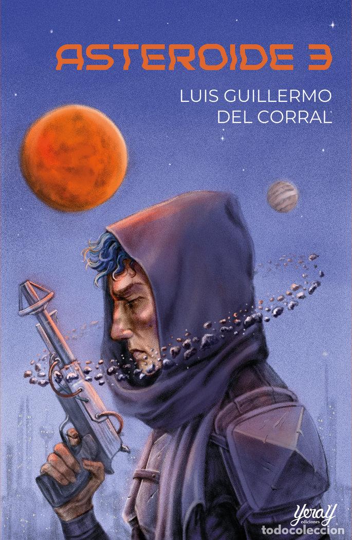 Libros: ASTEROIDE 3 - GUILLERMO DEL CORRAL, LUIS