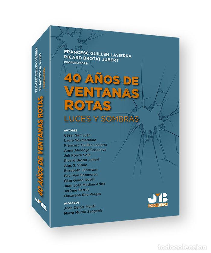 Libros: 40 A&Ntilde;OS DE VENTANAS ROTAS - GUILLEN LASIERRA, FRANCESC